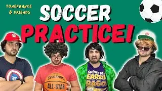 ToneFrance & Friends: Soccer Practice
