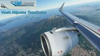 FS2020 vuelo en grupo Nápoles-Tesalónica 4K
