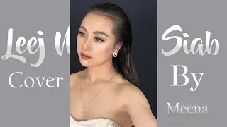 Leej Nus Dai Siab (Cover By MeeNa)