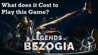 Legends of Bezogia ♞ What does it Cost to Play this Game?