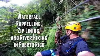 Waterfall Rappelling, Zip Lining, and River Hiking in Puerto Rico