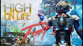 High on Life PART 2
