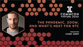 Chad Hart - The pandemic, Zoom, and What’s next for RTC