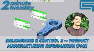 Solidworks & Control X — Product Manufacturing Information (PMI) | 2 Minute Tuesday