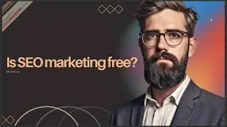 IS SEO MARKETING FREE