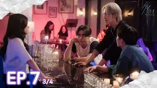 (ENG SUB) ยอมเป็นของฮิม | FOR HIM THE SERIES  EP 7 (3/4)