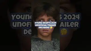 Young Hearts 2024 Trailer Decoding! 🤔 #shorts