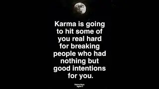 Karma Comes when you least expect it