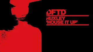 Huxley - House It Up (Extended Mix)