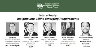 Session 8   Future Ready    Insights into CBP's Emerging Requirements