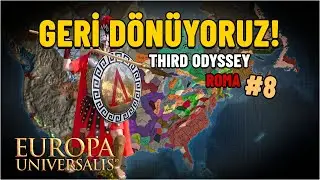 OSMANLI ! GERİ GELİYORUZ | THIRD ODYSSEY - EU4 #8