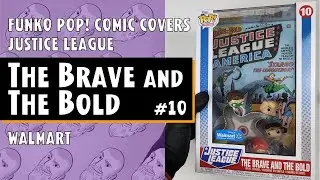 Funko Comic Covers - Justice League - The Brave and The Bold - 10 - Walmart // Just One Pop Showcase