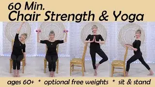 Level One Chair Yoga, Strength, optional free weights, sit/stand, for balance, strength, mobile 60+