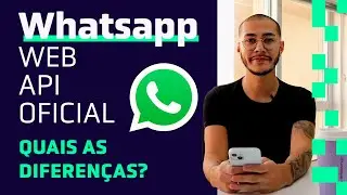 Diferenças entre as versões do Whatsapp (Web, Business e oficial)