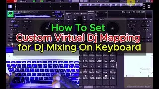 Best virtual dj custom mapping settings 2025 (Works on All Version of Virtual Dj)