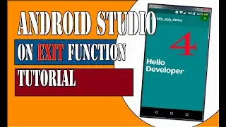 BUTTON:  EXIT FUNCTION  FOR ANDROID STUDIO DEVELOPER TUTORIAL 4