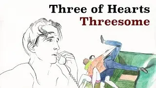 Infamous Queer: Threesome vs Three of Hearts