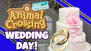 It's Wedding Day!! | Animal Crossing: New Horizons