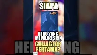 Siapa Skin Collector Pertama di Mobile Legends?
