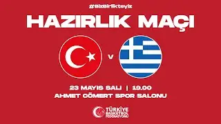 Türkiye - Yunanistan A Kadın Milli Takım Hazırlık Maçı