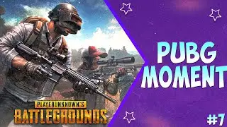 PLAYERUNKNOWN'S BATTLEGROUNDS | PuBG Moments #7