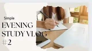 evening study vlog #2 | decluttering | studying | flimming yt videos.