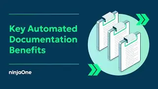 6 Benefits of Automated Documentation
