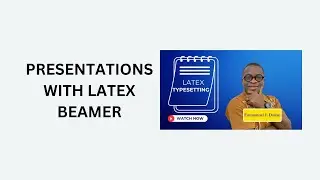 14. Presentations with LaTeX Beamer