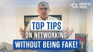 Top Networking Tips on How to Network Without Being Fake
