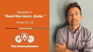 Read the room, dude. (Episode 3)