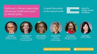 California’s Climate Leadership: Advancing Health and Equity in Climate Policy, UC-CCHE