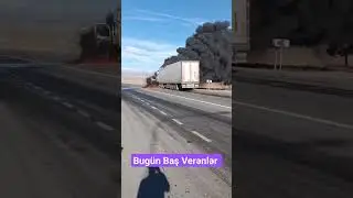 Türk TIR Kamyoncu Arabası Yandı Kaza Yaptı Şəki Qeza Xəbərlər Truck Accident 
