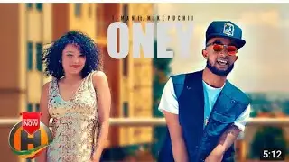 T Man ft  Mike Puchii   ONEY ONEY   New Ethiopian Music 2020 Official Video360P