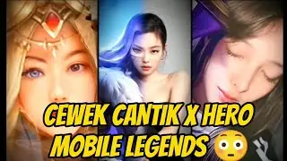 KUMPULAN CEWEK CANTIK YANG MIRIP HERO MOBILE LEGENDS 😳|| VIRAL TIK TOK‼️ 