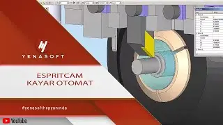 EspritCAM Kayar Otomat