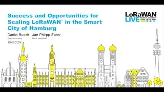 LoRaWAN Live: Munich - Success and Opportunities for Scaling LoRaWAN in the Smart City of Hamburg