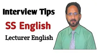 Interview Tips | SS English | Lecturer English