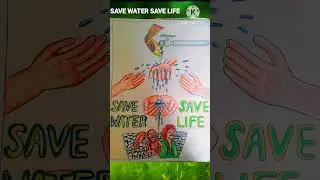 School Project # SAVE WATER SAVE LIFE # Shorts