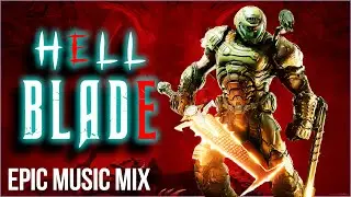 HELL BLADE | 1 Hour of Dark Powerful Action - Power of Epic Music Mix