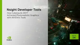 How Cyberpunk 2077 Achieved Photorealistic Graphics with NVIDIA’s Tools