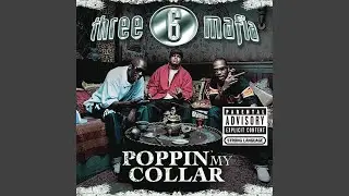 Poppin' My Collar (Explicit Cracktracks Remix feat. Project Pat and DMX)