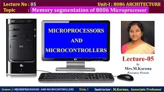 Lecture-5//Memory Segmentation  of 8086//MICROPROCESSORS AND MICROCONTROLLERS//Karuna-lectures