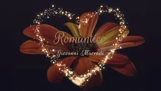 Romantico ~ Giovanni Marradi