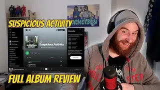 WORTH THE WAIT?🤔 | (AG) Suspect - Suspicious Activity | ALBUM REVIEW | Packetson