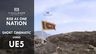 VizualMinds | 'Rise As One Nation' short cinematic using UE5