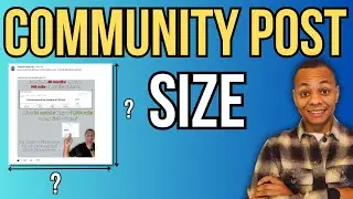 YouTube Community Post Size