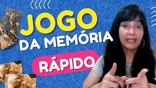 JOGO DA MEMÓRIA RÁPIDO E FÁCIL