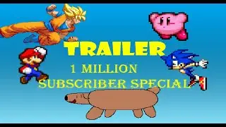 1 million subscriber special TRAILER!!!