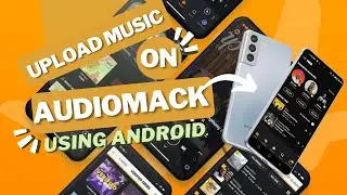 How To Upload Music On Audiomack Using Android Phone