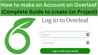 Create and Account on Overleaf | Register on Overleaf | LATEX